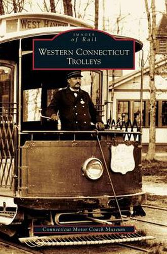 Cover image for Western Connecticut Trolleys