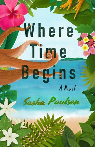 Cover image for Where Time Begins: A Novel