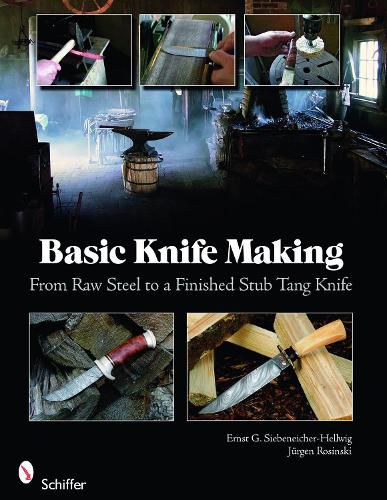 Cover image for Basic Knife Making: From Raw Steel to a Finished Stub Tang Knife