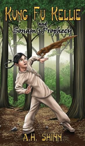 Cover image for Kung Fu Kellie and Sonam's Prophecy