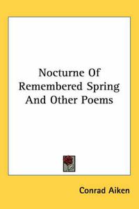 Cover image for Nocturne of Remembered Spring and Other Poems