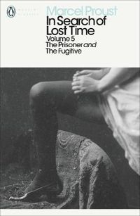 Cover image for In Search of Lost Time: The Prisoner and the Fugitive
