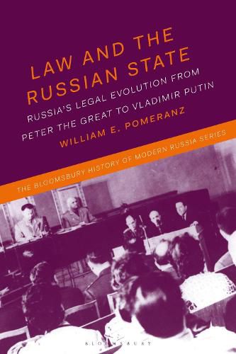 Cover image for Law and the Russian State: Russia's Legal Evolution from Peter the Great to Vladimir Putin