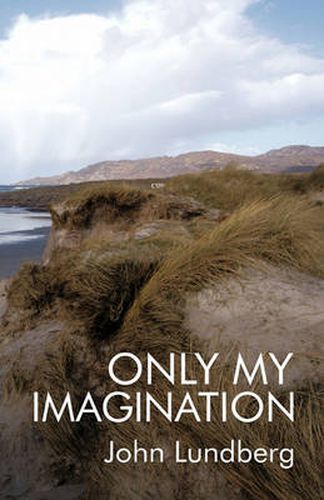 Cover image for Only My Imagination: The Boy from Cabra