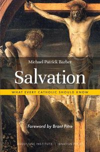 Cover image for Salvation: What Every Catholic Should Know