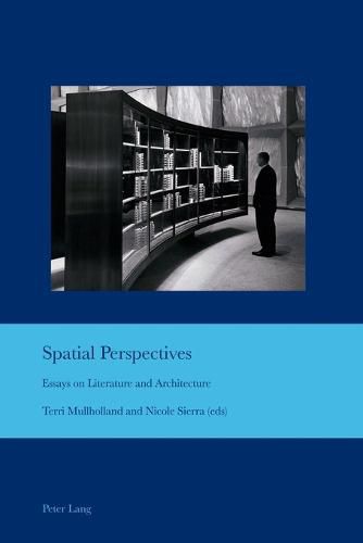 Cover image for Spatial Perspectives: Essays on Literature and Architecture