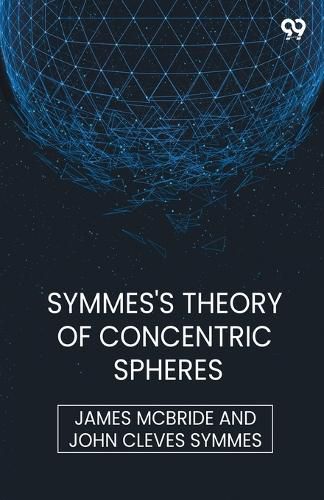 Cover image for Symmes's Theory Of Concentric Spheres (Edition1)
