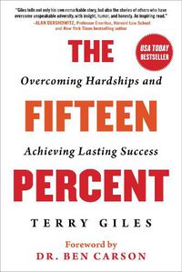 Cover image for The Fifteen Percent: Overcoming Hardships and Achieving Lasting Success