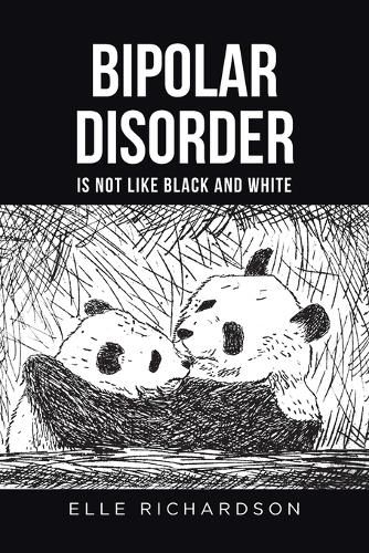 Cover image for Bipolar Disorder is not like Black and White