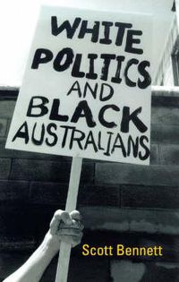 Cover image for White Politics and Black Australians