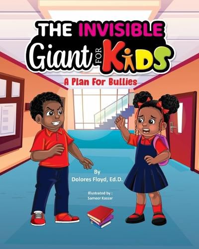 Cover image for The Invisible Giant For Kids: A Plan For Bullies