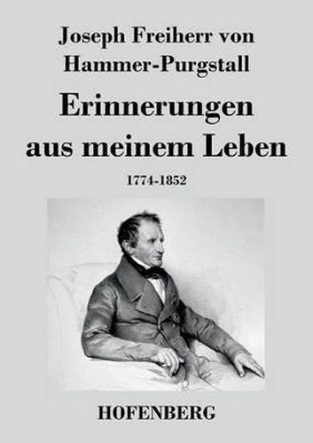 Erinnerungen aus meinem Leben: 1774-1852