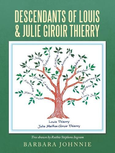 Cover image for Descendants of Louis & Julie Giroir Thierry