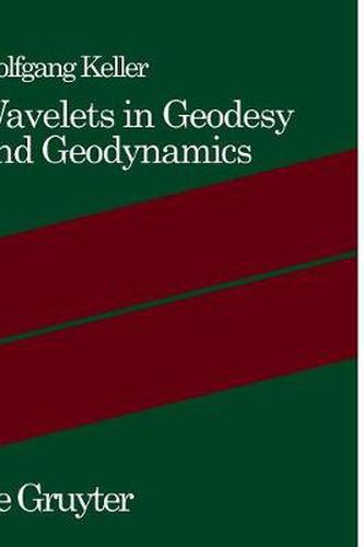 Cover image for Wavelets in Geodesy and Geodynamics