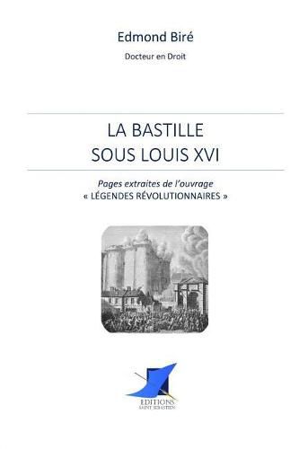 Cover image for La Bastille sous Louis XVI