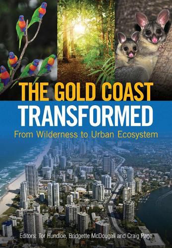 Cover image for The Gold Coast Transformed: From Wilderness to Urban Ecosystem