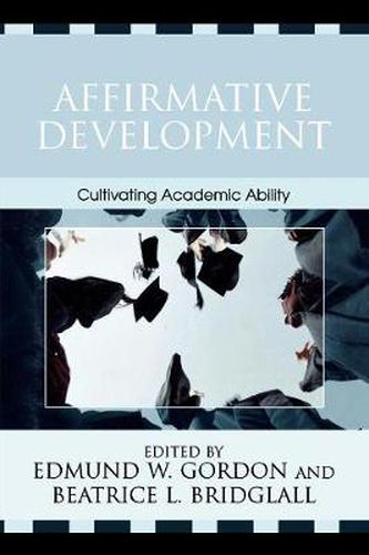 Cover image for Affirmative Development: Cultivating Academic Ability