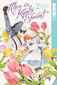Cover image for Alice in Kyoto Forest, Volume 2