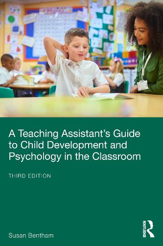 Cover image for A Teaching Assistant's Guide to Child Development and Psychology in the Classroom