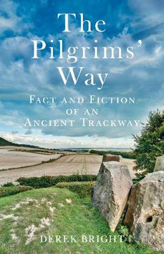 Cover image for The Pilgrims' Way: Fact and Fiction of an Ancient Trackway