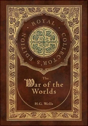 Cover image for The War of the Worlds (Royal Collector's Edition) (Case Laminate Hardcover with Jacket)