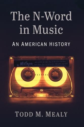 Cover image for The N-Word in Music: An American History