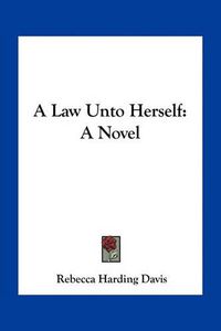 Cover image for A Law Unto Herself