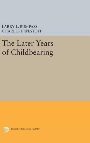 Cover image for The Later Years of Childbearing