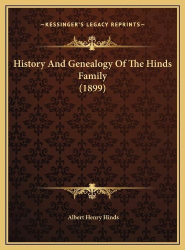 History and Genealogy of the Hinds Family (1899)