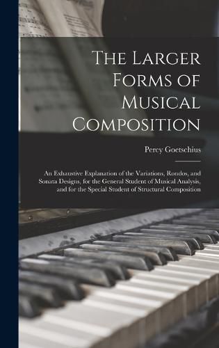 Cover image for The Larger Forms of Musical Composition