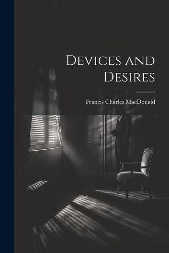 Devices and Desires