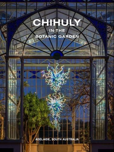 Cover image for Chihuly in the Botanic Garden