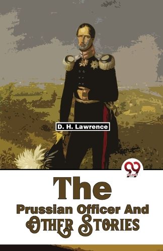 Cover image for The Prussian Officer and Other Stories