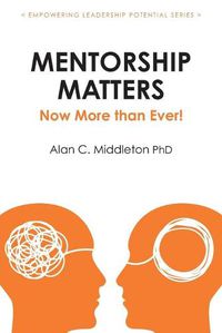 Cover image for Mentorship Matters: Now More Than Ever!