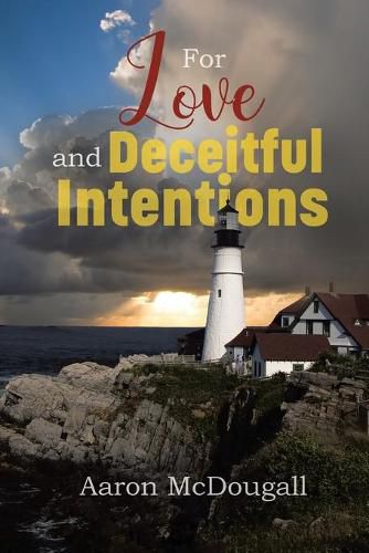 Cover image for For Love and Deceitful Intentions