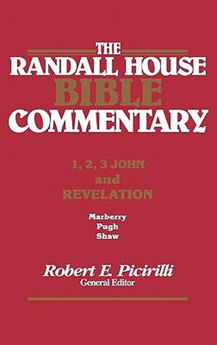 The Rh Bible Commentary for 1, 2, 3, John and Revelation