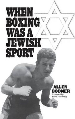 Cover image for When Boxing Was a Jewish Sport