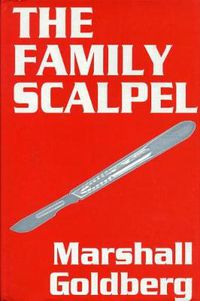 Cover image for The Family Scalpel