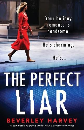 Cover image for The Perfect Liar: A completely gripping thriller with a breathtaking twist