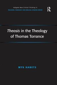 Cover image for Theosis in the Theology of Thomas Torrance