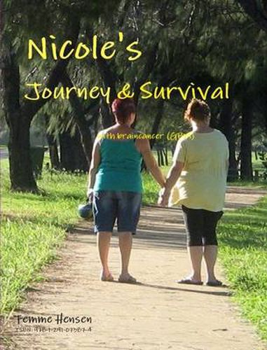 Cover image for Nicole's Journey & Survival with Braincancer