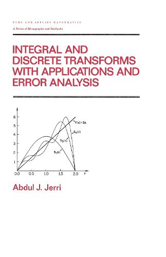 Cover image for Integral and Discrete Transforms with Applications and Error Analysis