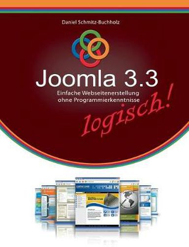 Cover image for Joomla 3.3 logisch!: Erfolgreiche Webseitenerstellung ohne Programmierkenntnisse