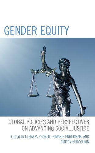 Cover image for Gender Equity: Global Policies and Perspectives on Advancing Social Justice