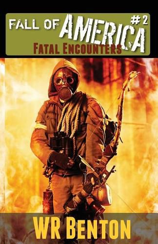 Cover image for The Fall of America: Book 2: Fatal Encounters