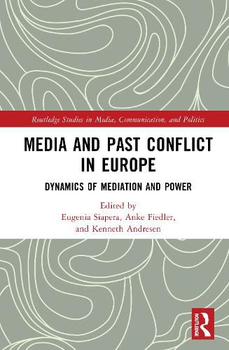 Cover image for Media and Past Conflict in Europe