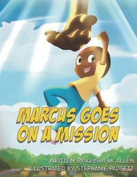 Cover image for Marcus Goes On A Mission