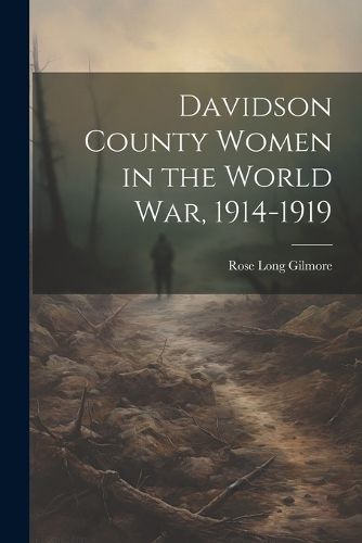 Davidson County Women in the World war, 1914-1919