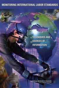 Cover image for Monitoring International Labor Standards: Techniques and Sources of Information