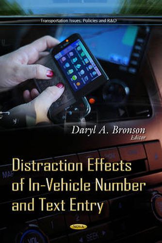 Cover image for Distraction Effects of In-Vehicle Number & Text Entry